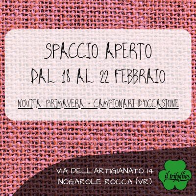 Apertura spaccio aziendale 18-22 Febbraio 2020